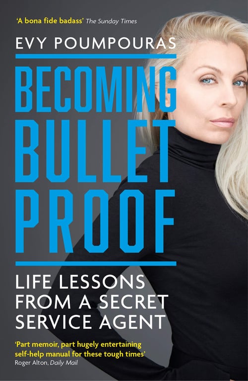 Becoming Bulletproof by Evy Poumpouras